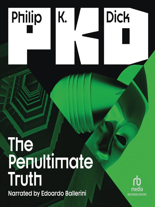Title details for The Penultimate Truth by Philip K. Dick - Available